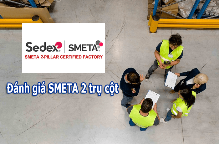 Đánh giá SMETA 2 trụ cột