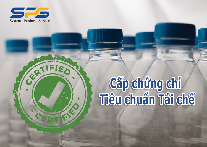Xin cấp chứng chỉ Tiêu chuẩn Tái chế