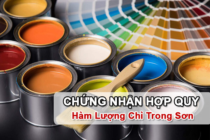 chứng nhận hợp quy hàm lượng chì trong sơn