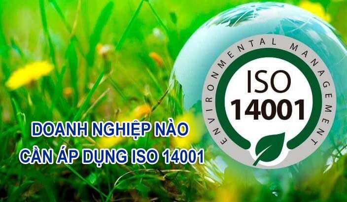 doanh nghiệp nào cần áp dụng iso 14001