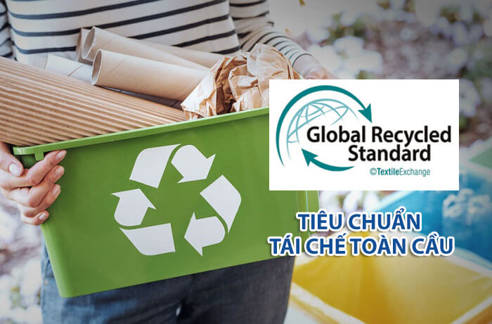 tiêu chuẩn tái chế toàn cầu GRS